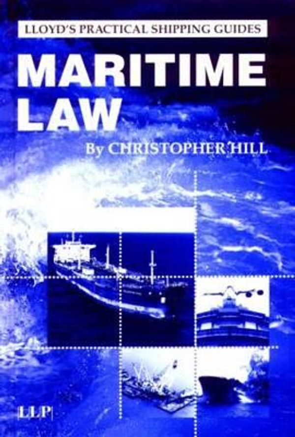 Cover Art for 9781843112556, Maritime Law by Christopher Hill