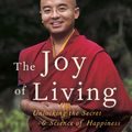 Cover Art for 9780307347312, Joy Living by Yongey Mingyur Rinpoche