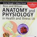Cover Art for 9780702032288, Ross and Wilson Anatomy and Physiology in Health and Illness by Anne Waugh, Grant BSc RGN, Allison, Ph.D.