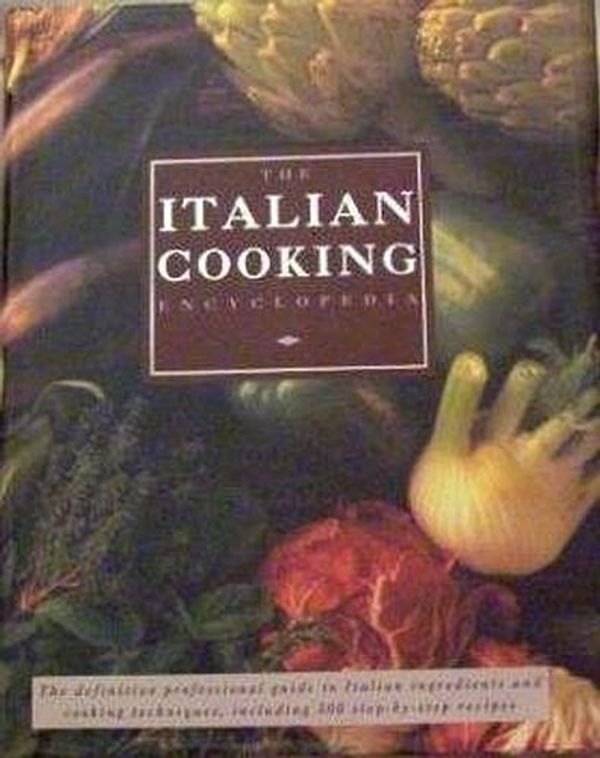 Cover Art for 9780754802419, The Italian Cooking Encyclopedia by Carla Capalbo, Etc