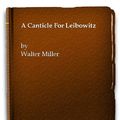 Cover Art for 9780552111782, Canticle for Leibowitz by Walter M. Miller