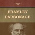Cover Art for 9781618955906, Framley Parsonage by Anthony Trollope