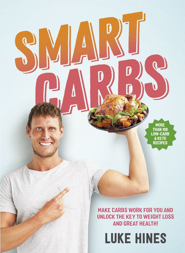 Cover Art for 9781760554569, Smart Carbs by Luke Hines