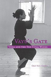 Cover Art for 9789659141401, Vayu's Gate - Yoga and the Ten Vital Winds by Sen-Gupta, Orit