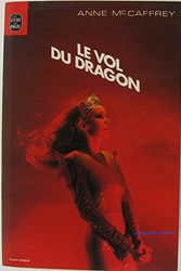 Cover Art for 9782253026853, Le vol du dragon by Anne McCaffrey