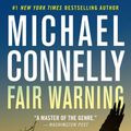 Cover Art for 9781549132032, Fair Warning by Michael Connelly