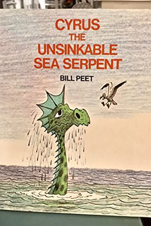 Cover Art for 9780395202722, Cyrus the Unsinkable Sea Serpent by Bill Peet