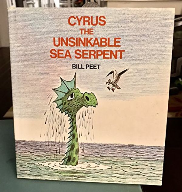 Cover Art for 9780395202722, Cyrus the Unsinkable Sea Serpent by Bill Peet