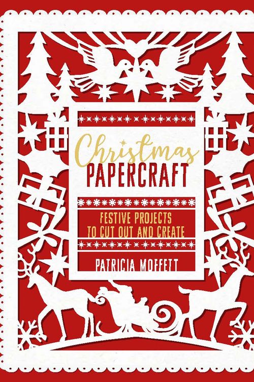 Cover Art for 9781787393158, Christmas Papercraft by Patricia Moffett