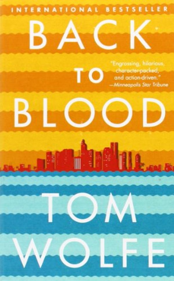 Cover Art for 9780316247856, Back to Blood by Tom Wolfe