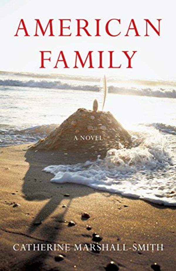 Cover Art for 9781631521638, American Family by Catherine Marshall-Smith