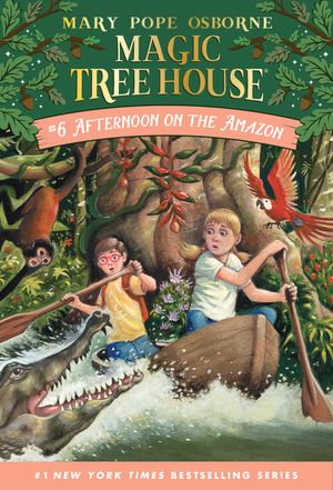 Cover Art for 9780679863724, Magic Tree House 06: Afternoon On The Amazon by Mary Pope Osborne