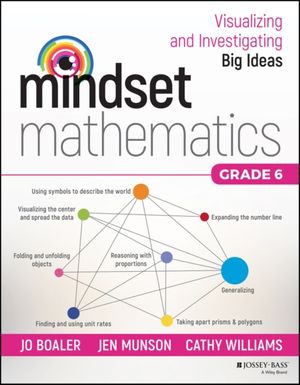 Cover Art for 9781119358831, Mindset Mathematics: Visualizing and Investigating Big Ideas, Grade 6 by Jo Boaler