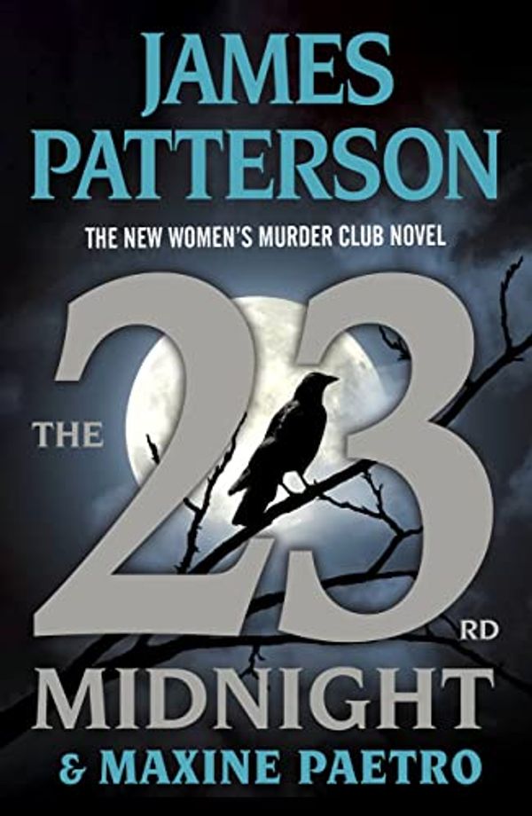 Cover Art for B0C497CDSX, [‎‎0316402788] [‎‎‎978-0316402781] A book The 23rd Midnight: If You Haven’t Read the Women's Murder Club, Start Here Patterson Hardcover 2023 by 