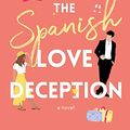 Cover Art for B08X51FJJY, The Spanish Love Deception by Elena Armas