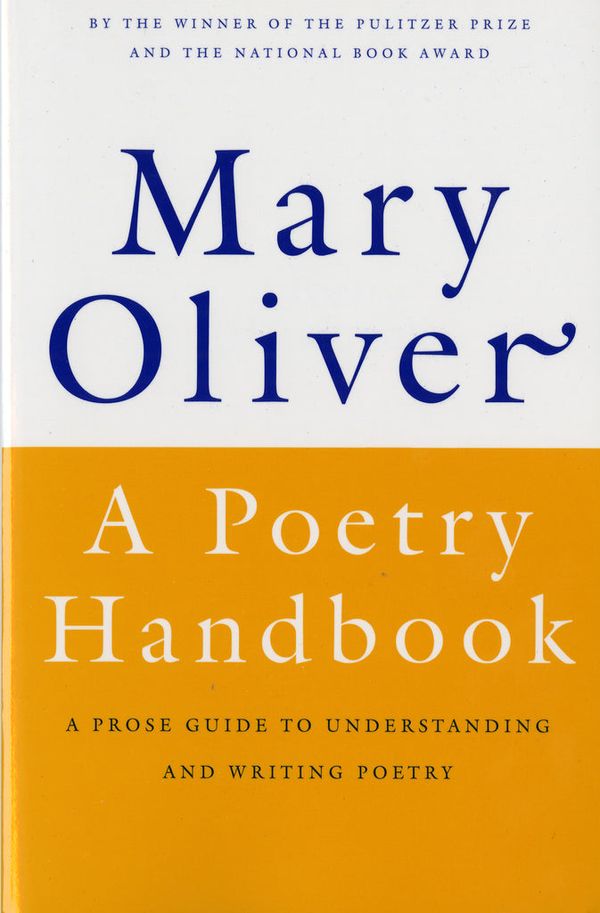 Cover Art for 9780156724005, A Poetry Handbook by Mary Oliver