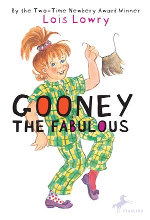 Cover Art for 9780440422532, Gooney the Fabulous by Lois Lowry