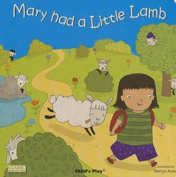 Cover Art for B010EW0U8U, Mary Had Little Lamb (Classic Books With Holes) Hardcover - March 1, 2013 by Marina Aizen (Author, Illustrator)