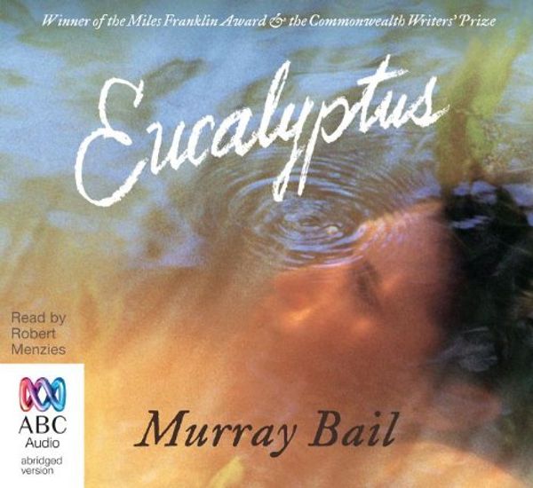 Cover Art for 9781742853505, Eucalyptus by Murray Bail