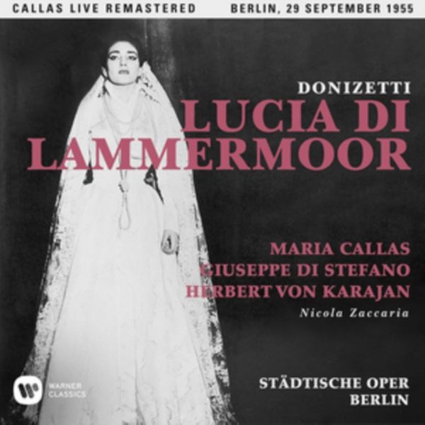 Cover Art for 0190295844585, Donizetti: Lucia Di Lammermoor (berlin 29/09/1955) by Maria Callas