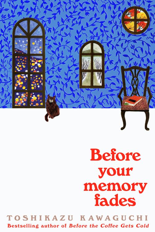 Cover Art for 9781035004614, Before Your Memory Fades by Toshikazu Kawaguchi