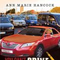 Cover Art for 9781641386449, You Can't Drive Your Car to Your Own Funeral by Ann Marie Hancock