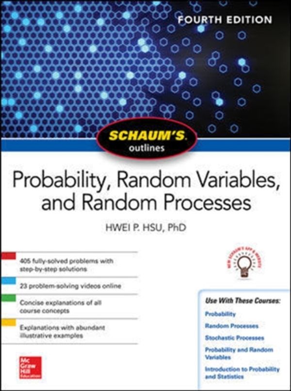 Cover Art for 9781260453812, Schaum's Outline of Probability, Random Variables, and Random Processes, Fourth Edition (Schaum's Outlines) by Hwei Hsu