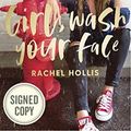Cover Art for 9780849904035, Girl, Wash Your Face by Rachel Hollis