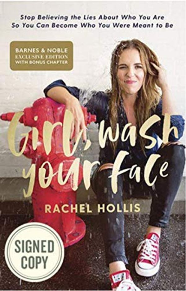 Cover Art for 9780849904035, Girl, Wash Your Face by Rachel Hollis