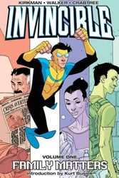 Cover Art for 9781582407111, Invincible: Family Matters v. 1 by Robert Kirkman