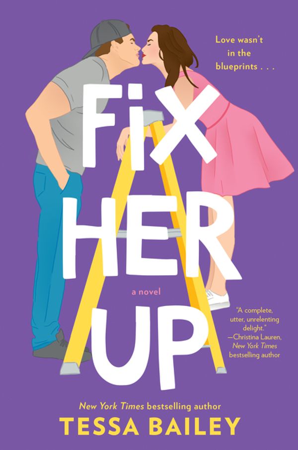 Cover Art for 9780062872838, Fix Her UpHot & Hammered, Book 1 by Tessa Bailey