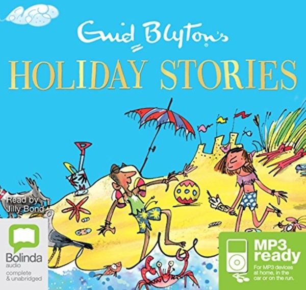 Cover Art for 9781489079671, Enid Blyton's Holiday Stories by Enid Blyton