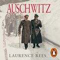 Cover Art for B089B6H21K, Auschwitz by Laurence Rees