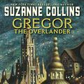 Cover Art for 9781407121130, Gregor the Overlander by Suzanne Collins