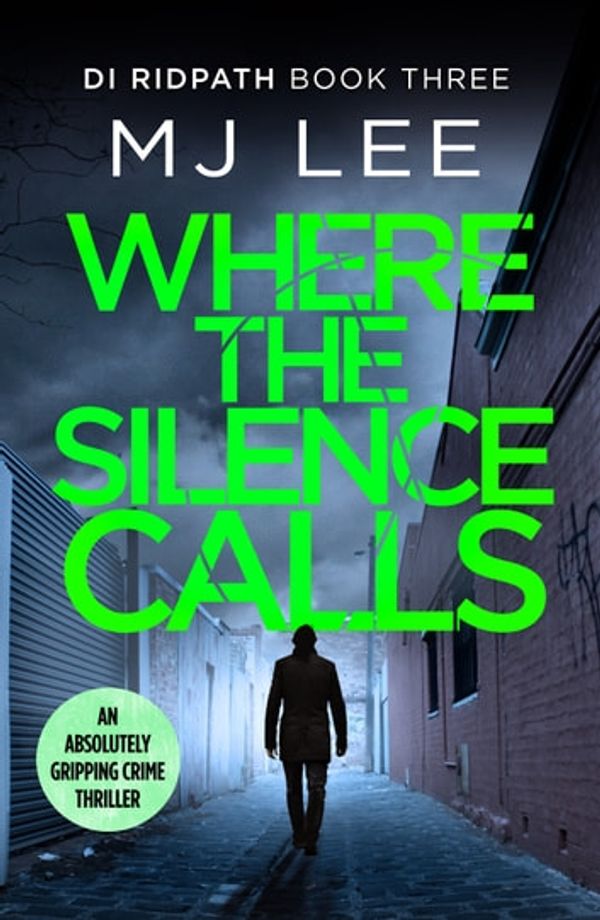 Cover Art for 9781788633185, Where the Silence Calls by M J Lee