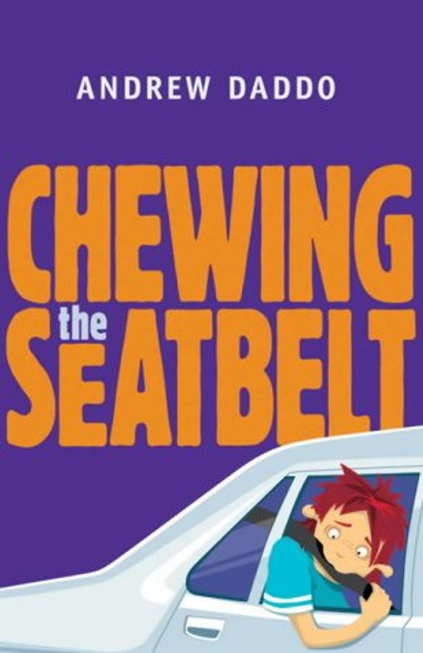 Cover Art for 9781844286485, Chewing the Seatbelt by Andrew Daddo