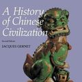 Cover Art for 9780521497121, A History of Chinese Civilization by Jacques Gernet