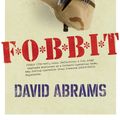 Cover Art for 9781846557217, Fobbit by David Abrams