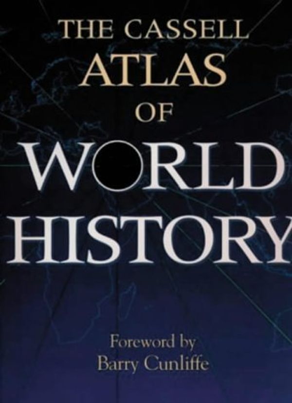 Cover Art for B01HCA80G6, Cassell 's Atlas of World History (World Atlas) by John Haywood (1997-10-09) by John Haywood;Brian Catchpole;Simon Hall;Edward Barratt