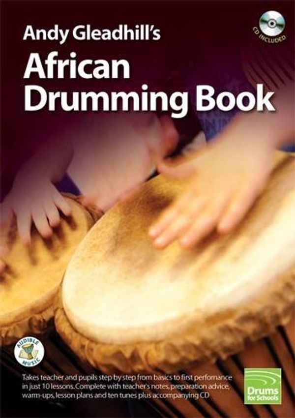 Cover Art for 9780957011502, Andy Gleadhill's African Drumming by Andy Gleadhill