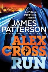 Cover Art for 9780099580669, Alex Cross, Run by James Patterson