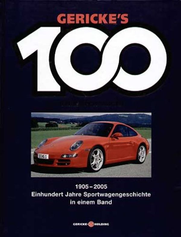 Cover Art for 9783938118009, Gericke's 100 Jahre Sportwagen by Oleski, Frank, Schlegelmilch, Rainer W., Lehbrink, Hartmut