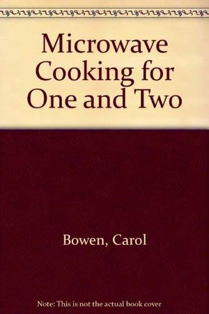 Cover Art for 9780948817274, Microwave Cooking for One and Two by Carol Bowen