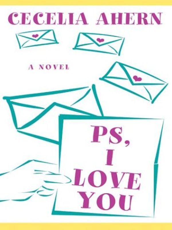 Cover Art for 9780786261642, Ps, I Love You by Cecelia Ahern