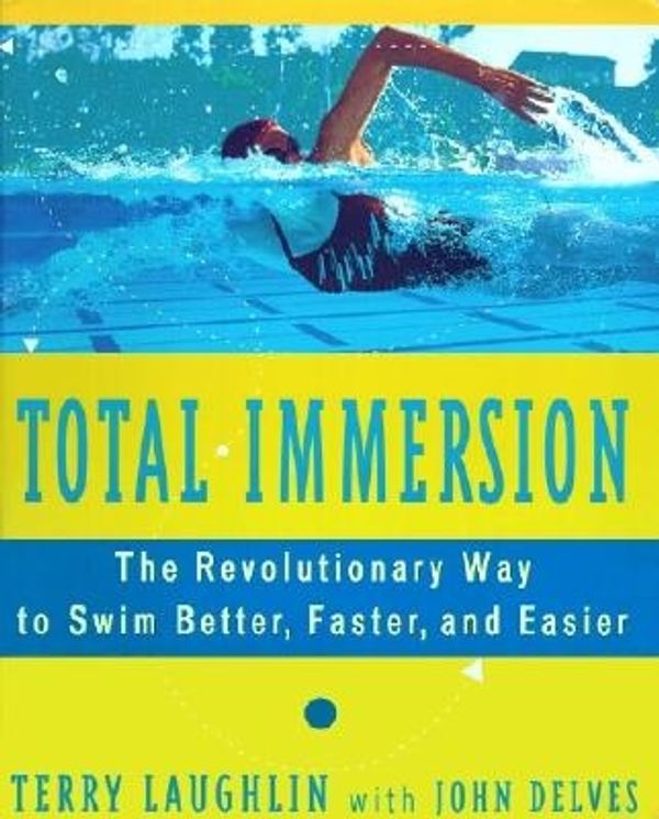 Cover Art for 9780684818856, Total Immersion by Terry Laughlin