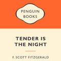 Cover Art for 9780141045214, Tender is the Night: Popular Penguins by F Scott Fitzgerald