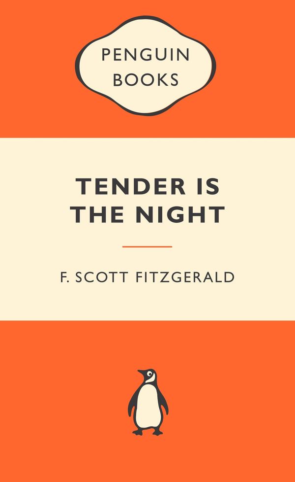 Cover Art for 9780141045214, Tender is the Night: Popular Penguins by F Scott Fitzgerald