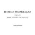 Cover Art for 9781404325616, The Poems of Emma Lazarus, V1, the: v. 1 by Emma Lazarus