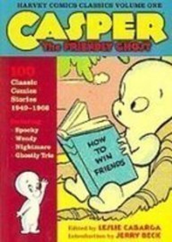 Cover Art for 9781435249455, Harvey Comics Classics 1: Casper the Friendly Ghost by Leslie Cabarga