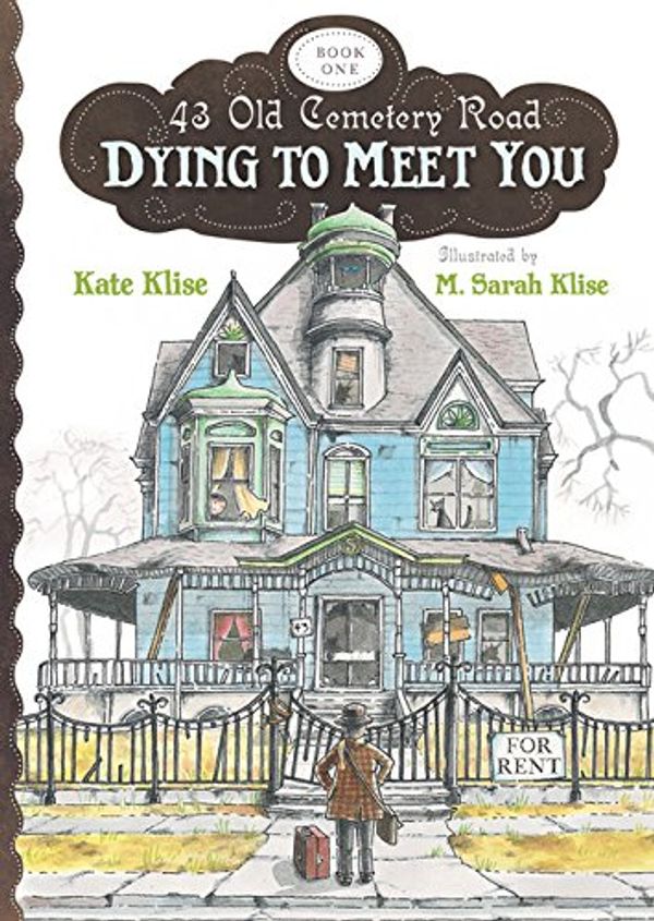 Cover Art for 9780152057275, Dying to Meet You by Kate Klise